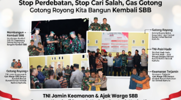 Tegas! Pangdam Pattimura Mayjen Dody: Stop Perdebatan,Stop Cari Salah, Gas Gotong Royong Kita Bangun Kembali SBB