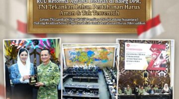RUU Reforma Agraria Dibahas di Baleg DPR, TNI Tekankan Lahan Pertahanan Harus Aman & Tak Tersentuh