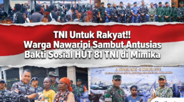 TNI Untuk Rakyat: Warga Nawaripi Sambut Antusias Bakti Sosial HUT 81 TNI di Mimika