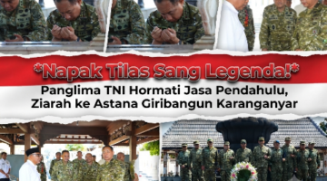 Napak Tilas Sang Legenda! Panglima TNI Hormati Jasa Pendahulu, Ziarah ke Astana Giribangun Karanganyar