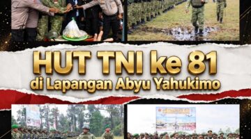Keren! HUT TNI ke-81 di Yahukimo Digelar di Lapangan Bekas Bakar Excavator, Simbol Tegaknya Wibawa Negara!