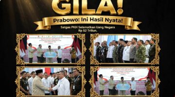 GILA! Satgas PKH Selamatkan Uang Negara Rp 52 Triliun – Prabowo: Ini Hasil Nyata!
