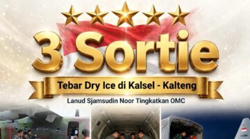3 Sortie, Penebaran Dry ice di Kalsel – Kalteng